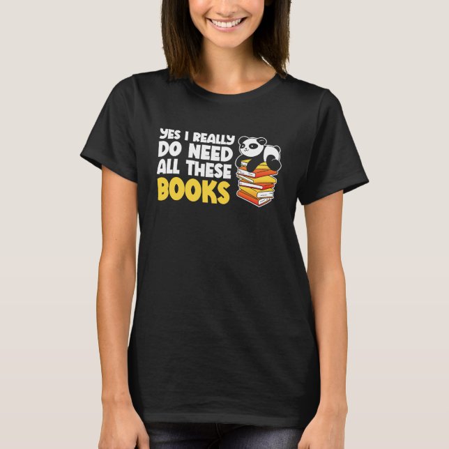 Camiseta Giraffe Yes I Really Do Need All These Books Reade (Anverso)