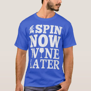 Camiseta Girar ahora vino después divertida clase de spin G