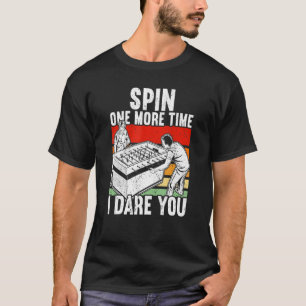 Camiseta Girar una vez más te atrevo a futbolín