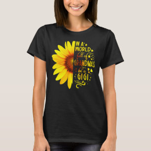 Camiseta Girasol En Un Mundo Lleno De Abuelos Be Gigi Moth