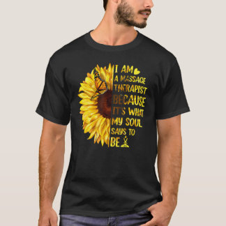 Camiseta Girasol Soy un Terapeuta de Masajes Es lo que dice