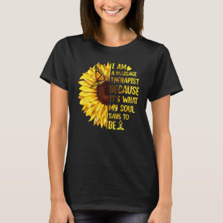 Camiseta Girasol Soy un Terapeuta de Masajes Es lo que dice
