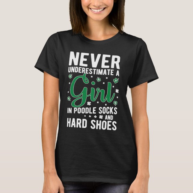 Camiseta Girl In Poodle Socks Irish Dance Irish Dancing (Anverso)