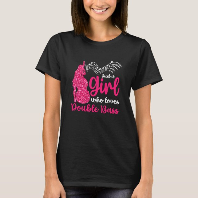 Camiseta Girl Loves Double Bass Contrabass Jazz Music (Anverso)
