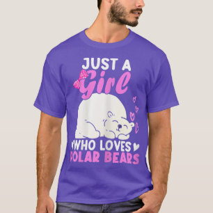 Camiseta Girl Who Loves Polar Bear  North Pole  Cute Polar 