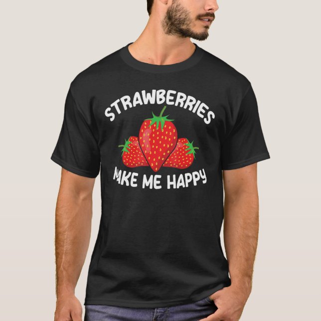 Camiseta Girls Fruit Strawberries Make Me Happy Strawberry (Anverso)