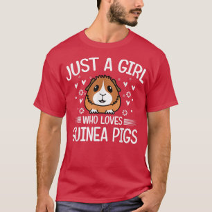 Camiseta Girls-Just A Girl-Who Loves Guinea Pigs funny cavy