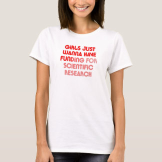 Camiseta Girls Just Wanna Have Fun(ding)
