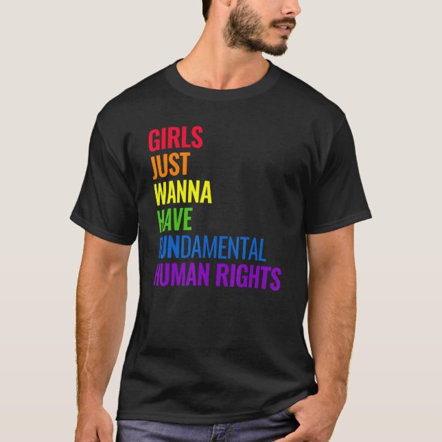 Camiseta Girls Just Wanna Have Fundamental Human Rights Fem (Anverso)