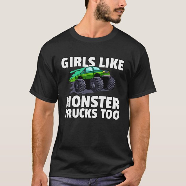 Camiseta Girls Like Monster Trucks Too  Jam Girl (Anverso)