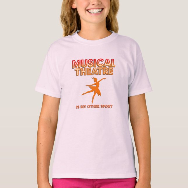 Camiseta Girls Musical Theatre Is My Other Sport T-Shirt (Anverso)