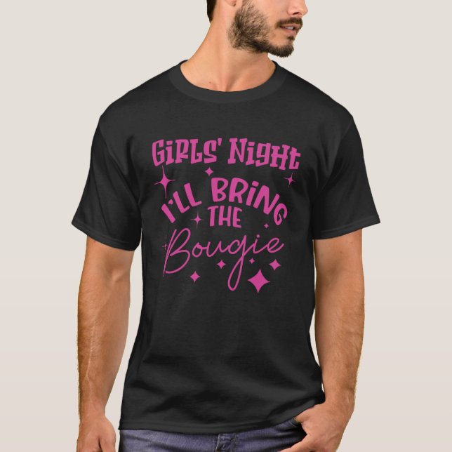 CAMISETA GIRLS' NIGHT  I'LL BRING THE BOUGIE (Anverso)