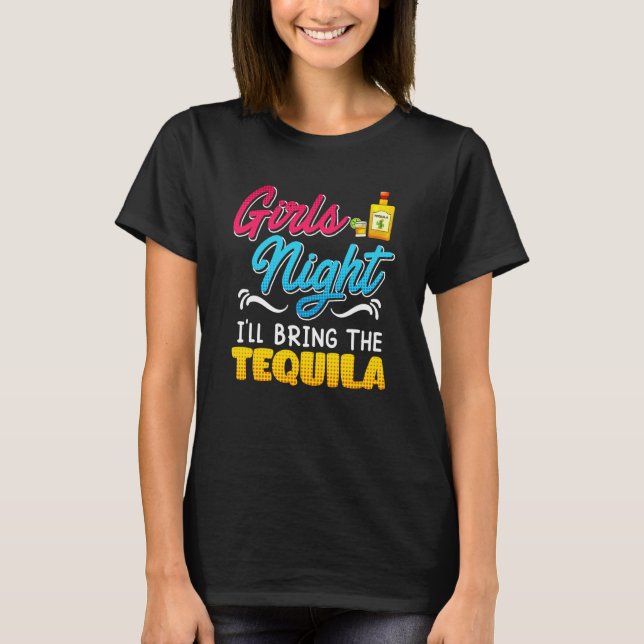 Camiseta Girls Night I'll bring the Tequila Spring Break (Anverso)