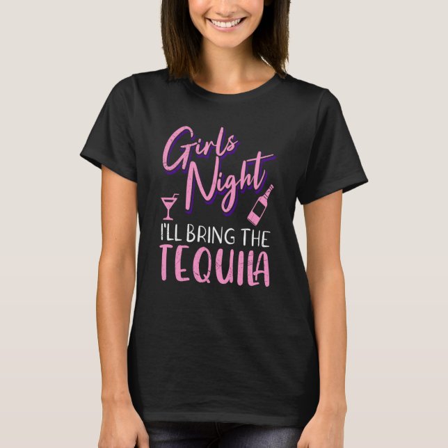 Camiseta Girls night out I bring the tequila Spring Break   (Anverso)