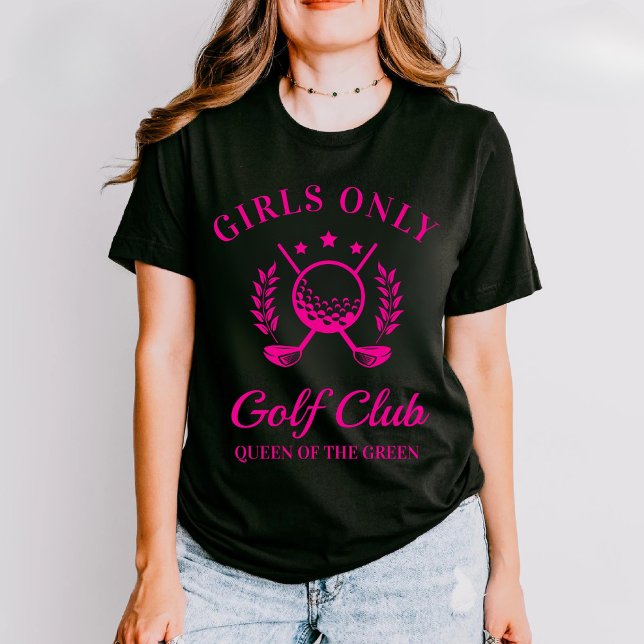 Camiseta Girls Only Golf Club Mother's Day Gift Girls Golf (Subido por el creador)