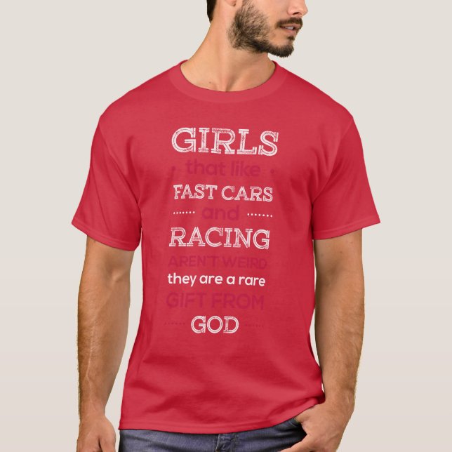 Camiseta Girls that like fast cars and racing arent weird f (Anverso)