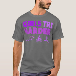 Camiseta Girls Tri Harder I Swim Bike Run As A Triathlete