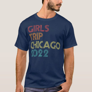 Camiseta Girls Trip 2022 Chicago Vacation Matching Vintage 
