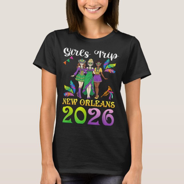 Camiseta Girls Trip New Orleans 2026 Mardi Gras Day Squad T (Anverso)