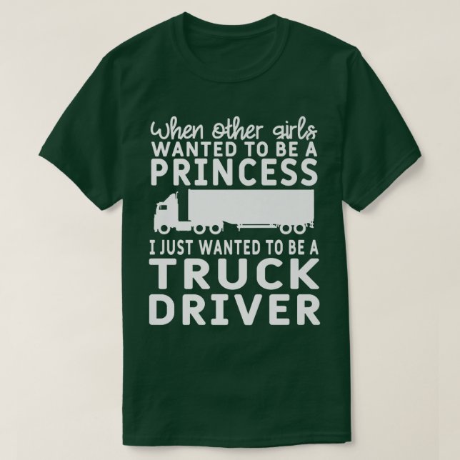 Camiseta Girls Wanted To Be A Princess I Wanted To Be A Tru (Diseño del anverso)