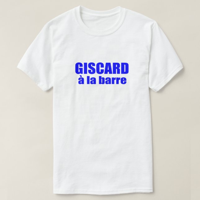 Camiseta Giscard a La Barre Gift Idea Vive La France (Diseño del anverso)