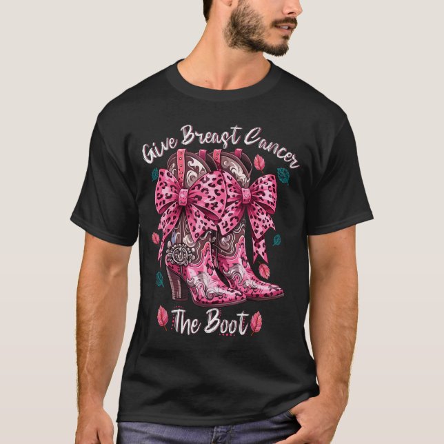 Camiseta Give Breast Cancer The Boot Nk Cowgirl Western Tee (Anverso)