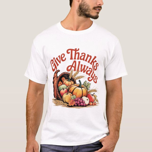 Camiseta Give Thanks Always Fall Thanksgiving Design (Anverso)