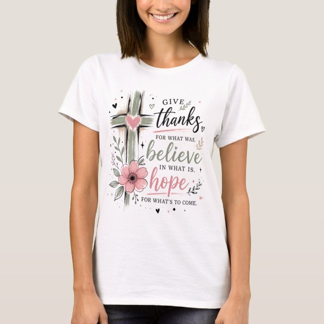 Camiseta Give Thanks Believe Hope (Anverso)