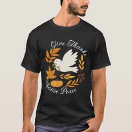 Camiseta 'Give Thanks, Choose Peace' T-Shirt