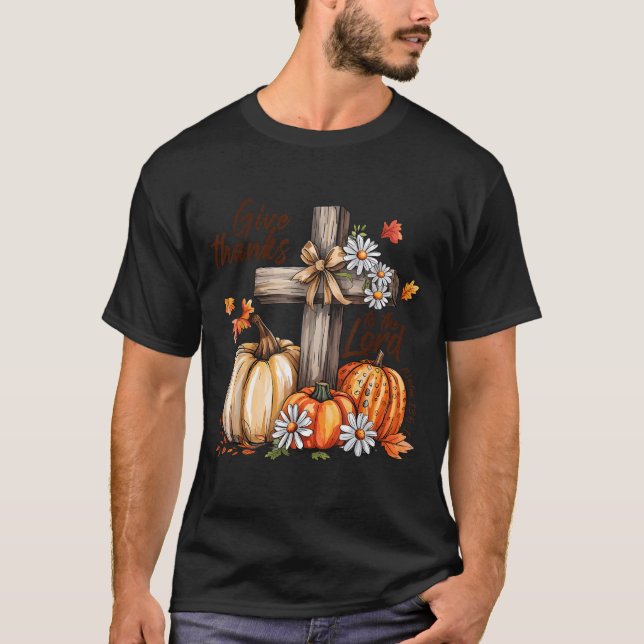 Camiseta Give Thanks To The Lord Fall Pumpkin Thanksgiving  (Anverso)