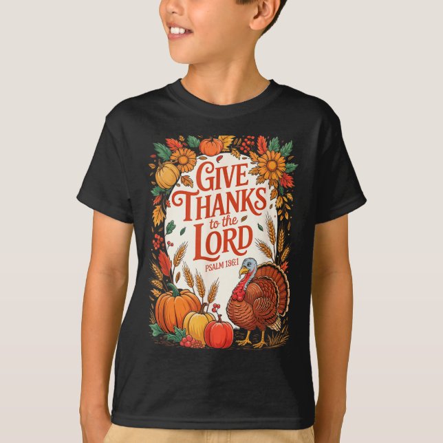 Camiseta Give Thanks To The Lord Fall Pumpkin Thanksgiving  (Anverso)