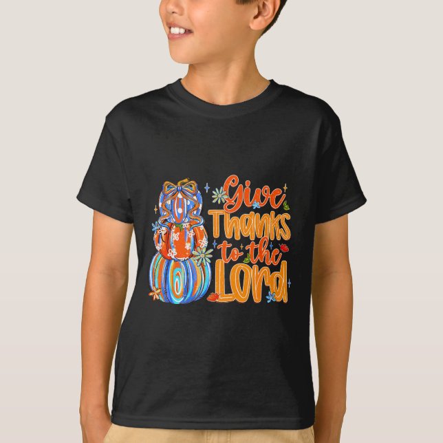 Camiseta Give Thanks To The Lord Fall Pumpkin Thanksgiving  (Anverso)