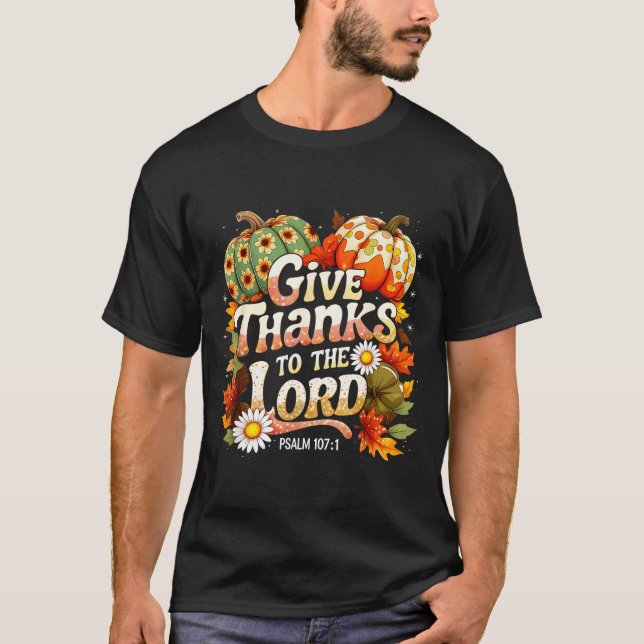 Camiseta Give Thanks To The Lord Psalm 107_1 Autumn Gift  (Anverso)
