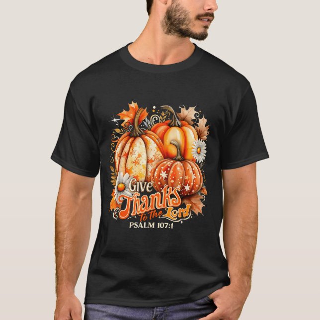 Camiseta Give Thanks To The Lord Psalm 107_1 Pumpkin Gift  (Anverso)