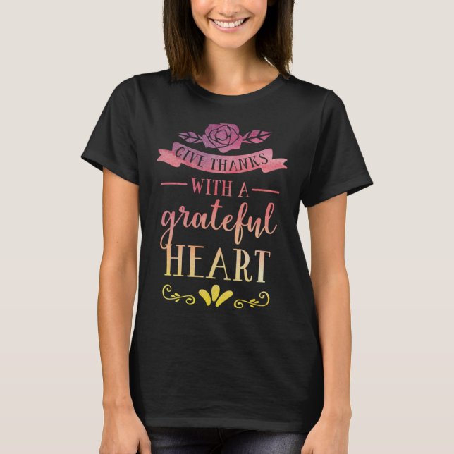 Camiseta Give Thanks with a Grateful Heart Fall Autumn Than (Anverso)
