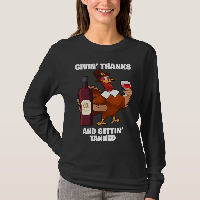 Camiseta Givin' Thanks And Gettin' Tanked Thanksgiving Wine (Anverso)
