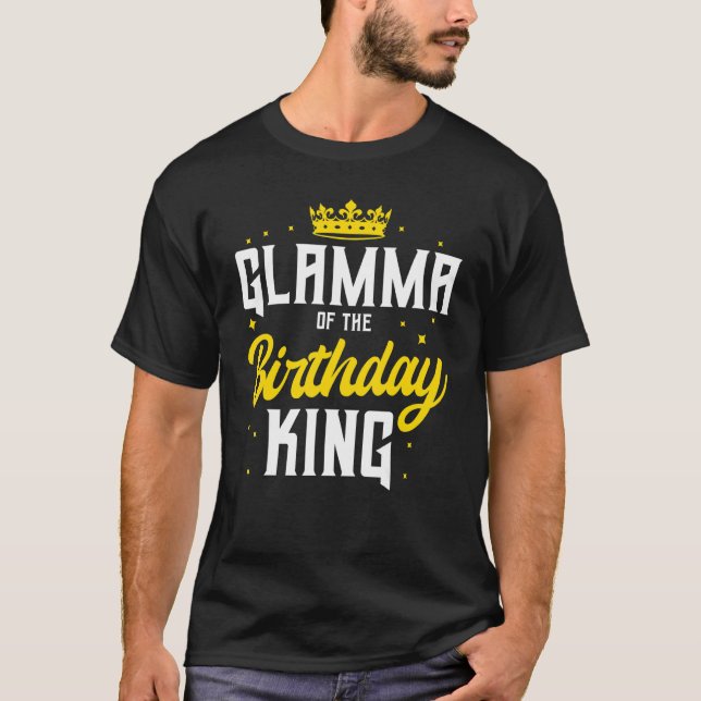 Camiseta Glamma Del Cumpleaños Rey Fiesta Crown Bday Celeb (Anverso)