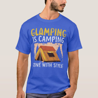 Camiseta Glamping es acampar hecho con estilo Camper Camp d