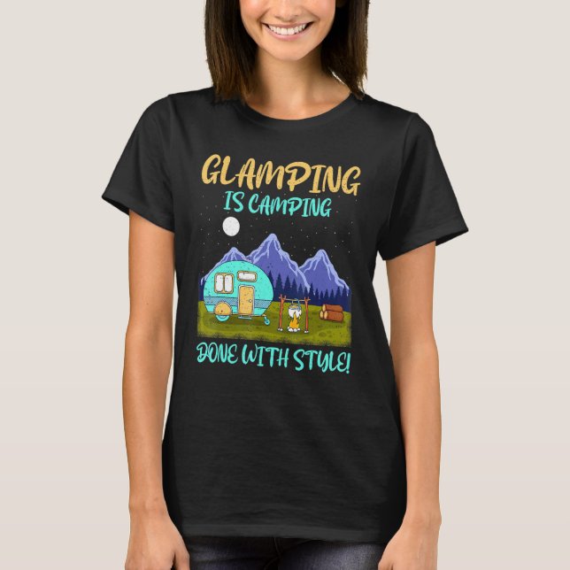 Camiseta Glamping Es Acampar Hecho Con Estilo Rv (Anverso)