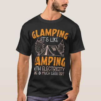 Camiseta Glamping Es Como Acampar Con Caravana De Electrici