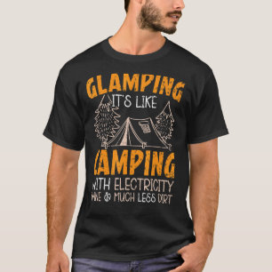 Camiseta Glamping Es como acampar con electricidad Caravana
