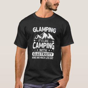 Camiseta Glamping Es como acampar con electricidad vino L
