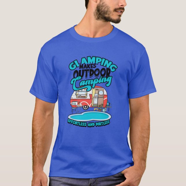 Camiseta Glamping hace que nuestro camping sea sin esfuerzo (Anverso)