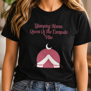 Camiseta Glamping Mama Reina del Ambiente del Campamento Di