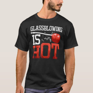 Camiseta Glass Worker Glasswork Fire Artwork Glass Blow