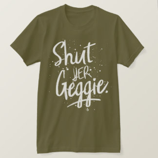 Camiseta Glaswegian Glasgow cierra Yer Geggie