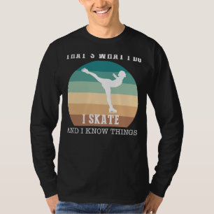 Camiseta Glide y Grin: Eso es lo que hago, patinar sobre hi