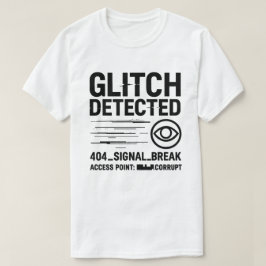 Camiseta GLITCH DETECTADO - Transmisión de señal dañada