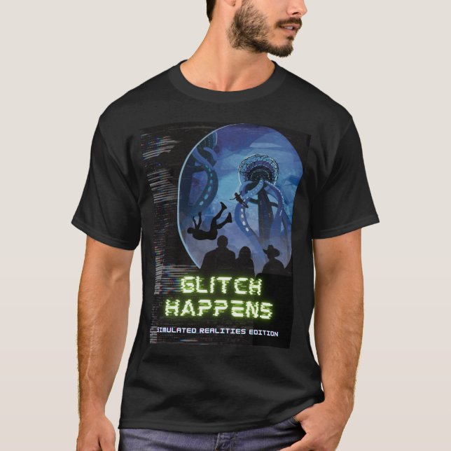 Camiseta Glitch Happens Simulated Realities Edition (Anverso)