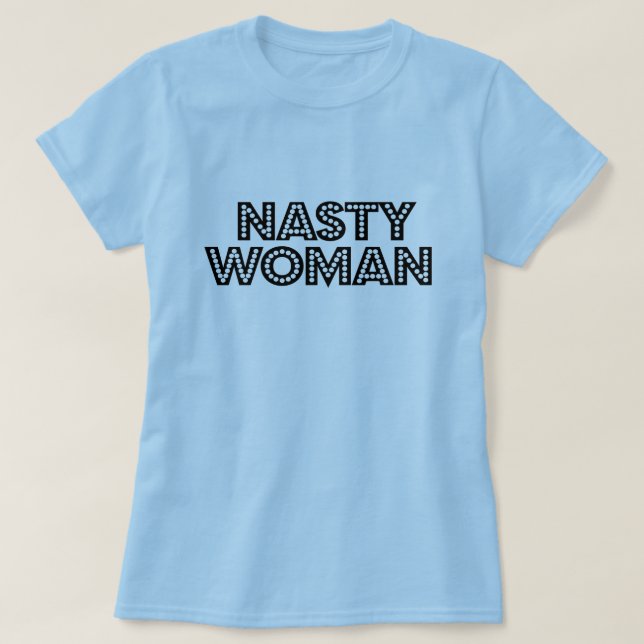 Camiseta Glitzy Nasty Woman (Diseño del anverso)